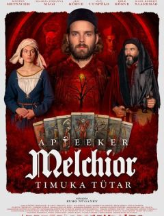 Аптекарь Мельхиор: Дочь палача (2022)
